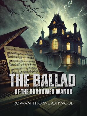 cover image of The Ballad of the Shadowed Manor